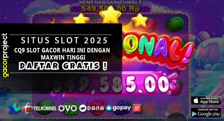 CQ9 Slot Gacor Hari Ini Dengan Maxwin Tinggi